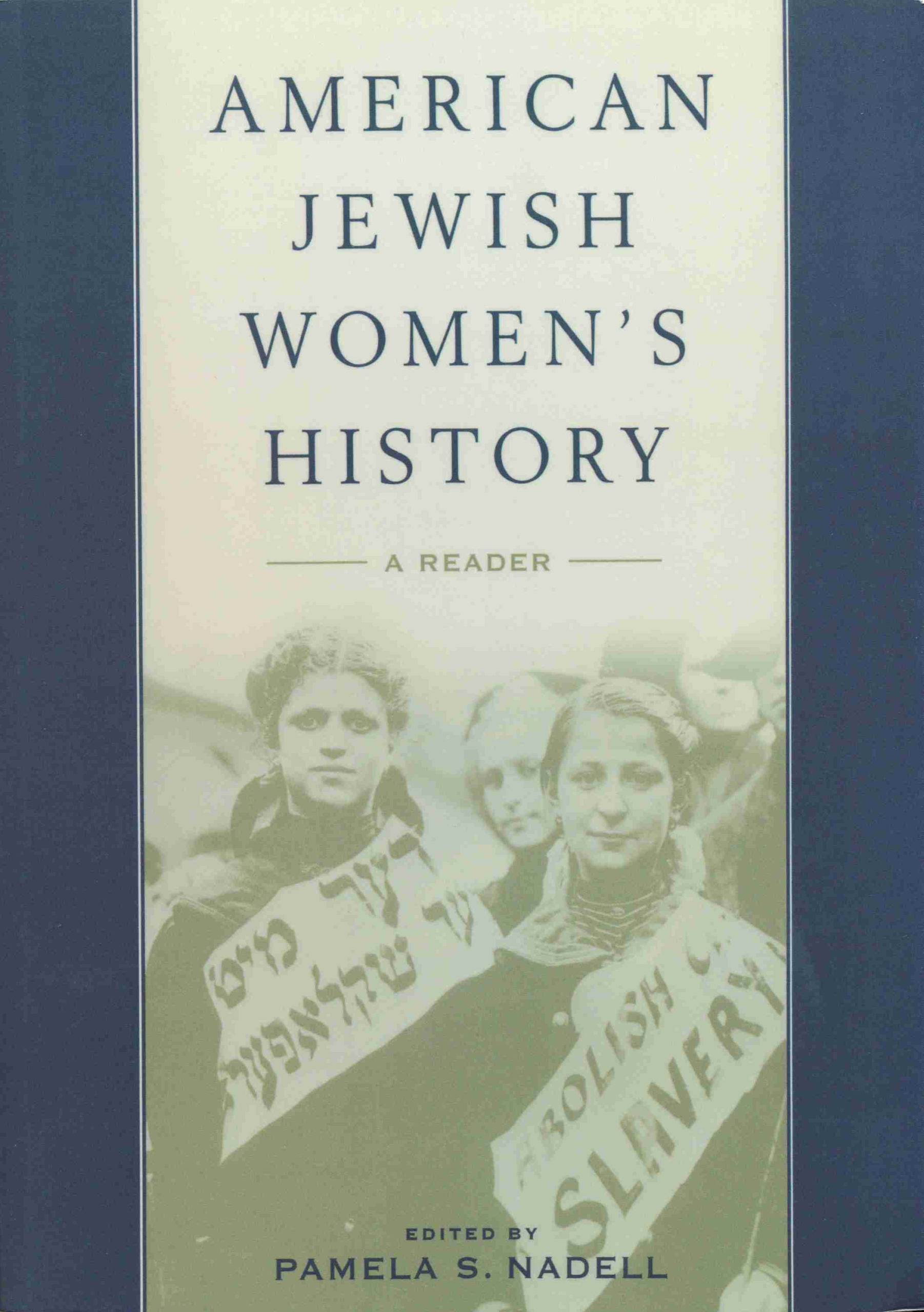 American Jewish Women’s History - A Reader by Pamela Nadell
